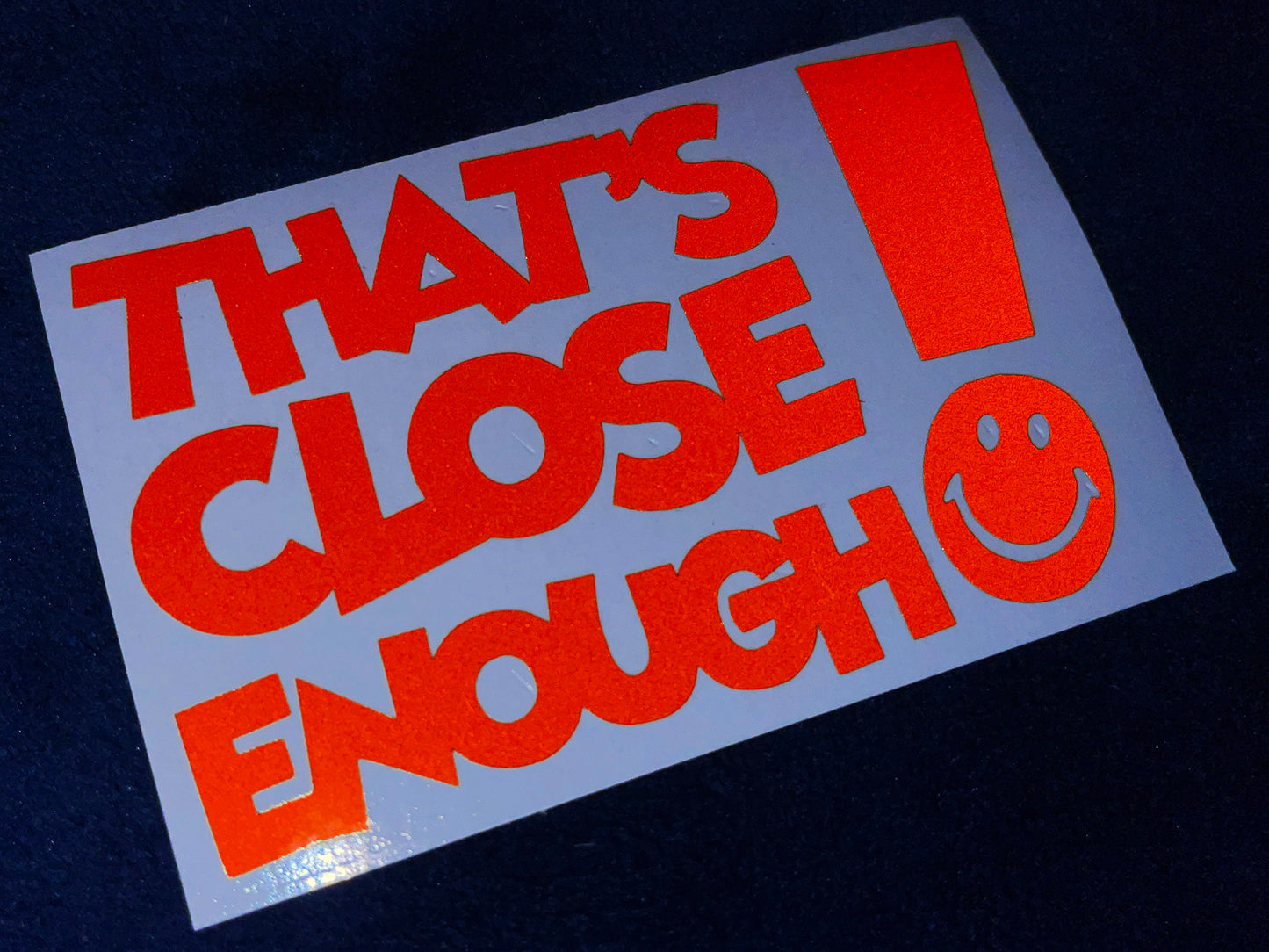 Veloviz THAT'S CLOSE ENOUGH Reflective Motorcycle Helmet Sticker