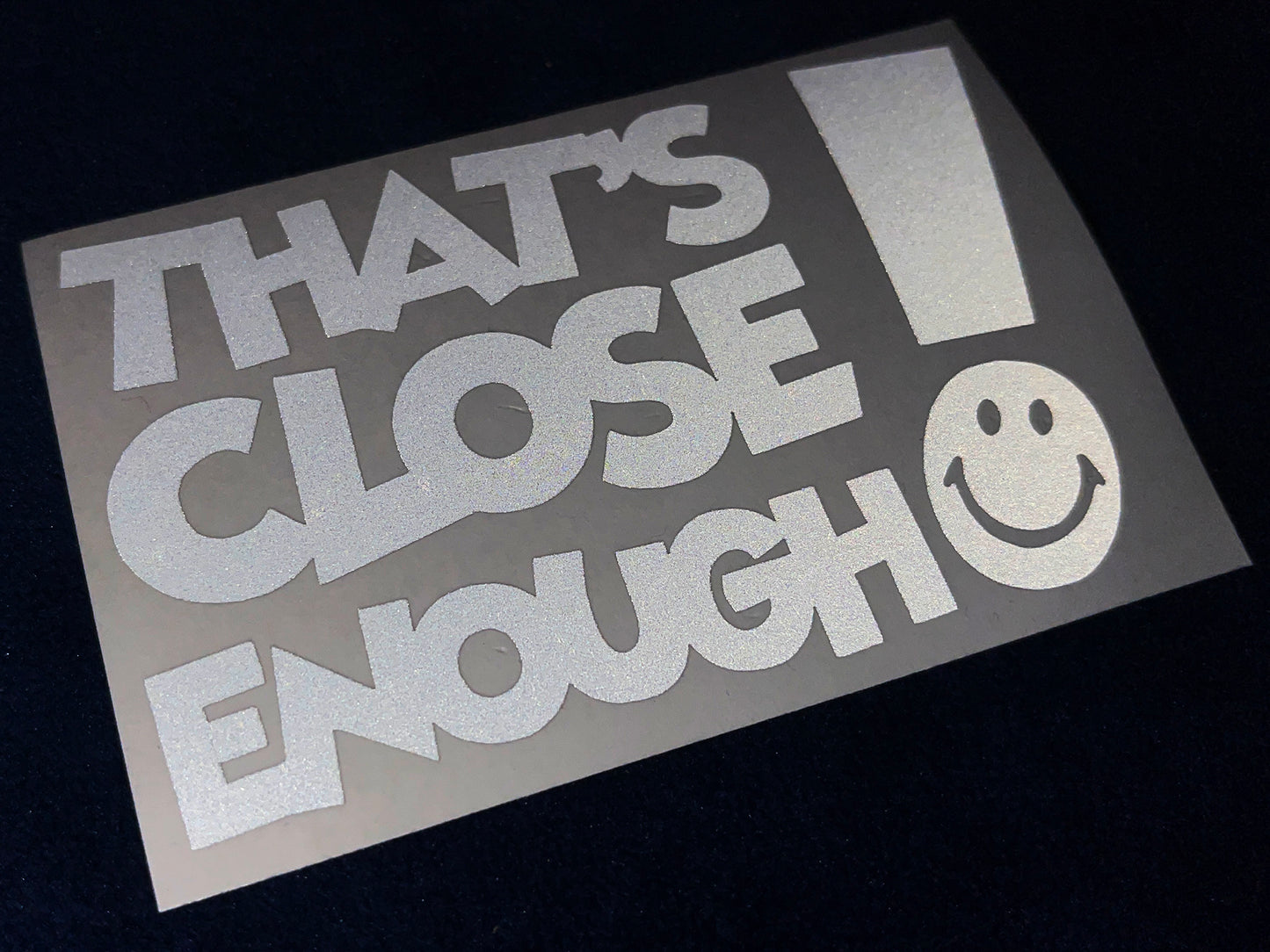 Veloviz THAT'S CLOSE ENOUGH Reflective Motorcycle Helmet Sticker