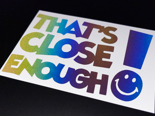 Reflective Rainbow Bright That's Close Enough Motorcycle Helmet Stickers