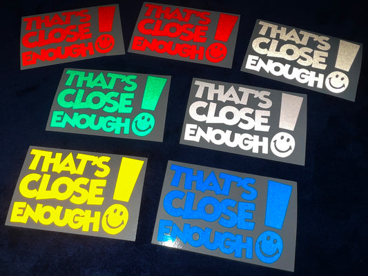 Veloviz THAT'S CLOSE ENOUGH Reflective Motorcycle Helmet Sticker